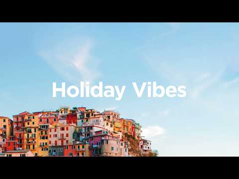 Holiday Vibes ❤️ - Vacation Chill Mix 🌴