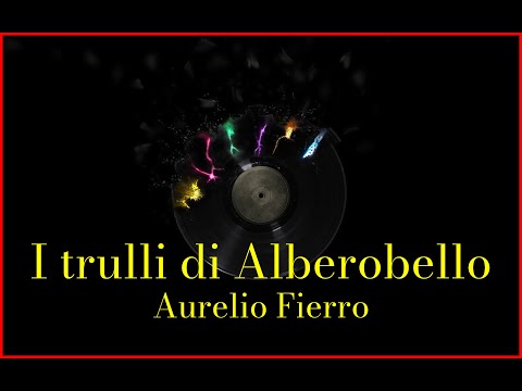 Aurelio Fierro - I trulli di Alberobello (Lyrics) Karaoke