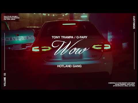 TONY TRAMPA x G FVRY - WOW (Video Oficial)