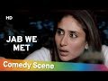 Jab We Met Kareena Kapoor करिना कपुर हिट्स कॉमेडी Hit Comedy