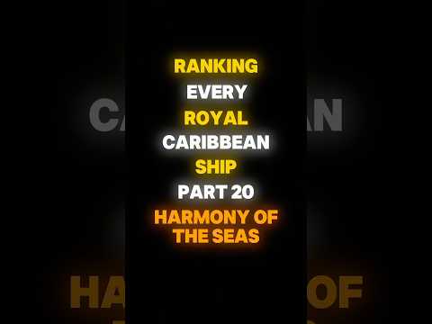 Thumbnail for Ranking every Royal Caribbean ship part 20 #harmonyofthesess #cruise #edit