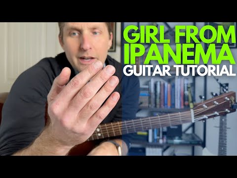 Girl From Ipanema Guitar Tutorial - Jobim, Getz, Gilberto - Guitar Lessons with Stuart!