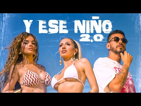 Joana Santos, Melody, Sergio Contreras - Y ESE NIÑO 2.0 (Videoclip Oficial)