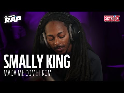 [EXCLU] Smally King - Mada me come from #PlanèteRap