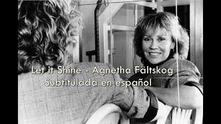 Let it Shine - Agnetha Fältskog / Sub. en español