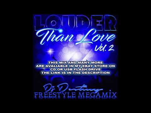 Dj Destiny - Louder Than Love Vol.2 (Old School Latin freestyle mix) FULL MIX!