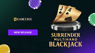 Surrender Multihand Blackjack brings sleek strategy to BGaming’s #Casual lineup ♠️