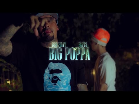 B$B Heat - Big Poppa Ft. Blits (Official Music Video)