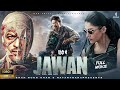 Jawan New 2023 Released Full Hindi Dubbed Action Movie Sharukh Khan New Blockbuster Movie