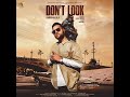 Don't Look (4K Video) | Rupan Bal | Jay Trak | Latest Punjabi Songs 2019