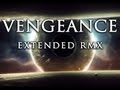 Vengeance [Suite - GRV Extended RMX] - Zack ...