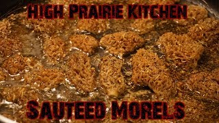 Sauteed Morels | High Prairie Kitchen