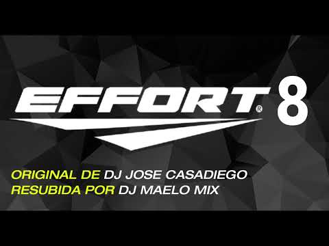 DJ Jose Casadiego - Effort 8 (Afro Mix) MaeloMix