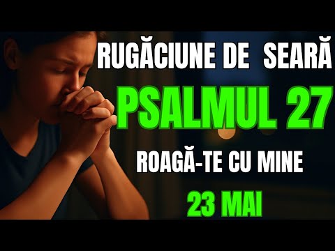 Evening Prayer from Psalm 27 | The Lord is your light, even in darkness