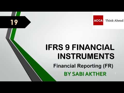 ACCA I Financial Reporting (FR) I IFRS 9 Financial Instruments - FR Lecture 19