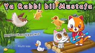 Download lagu Ya Robbi bil Musthofa - Sholawat anak cover aishwa nahla, Lirik animasi kartun hewan lucu Mufti kids mp3