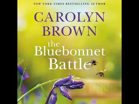 The Bluebonnet Battle  By Carolyn Brown | Full-Length Audiobook
