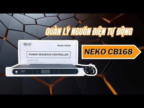 Mở hộp Neko CB168 - Thiết bị quản lý nguồn điện tự động an toàn, hiệu quả