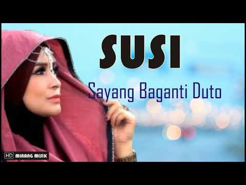 SUSI Sayang Baganti Duto