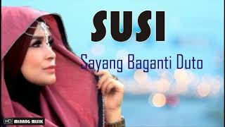Download lagu SUSI Sayang Baganti Duto mp3