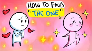 How to find THE ONE