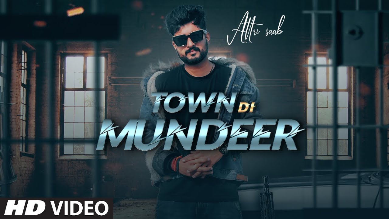 Town Di Mundeer lyrics Attri Saab