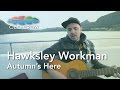 Hawksley Workman - Autumn's Here (Live in Gros Morne) (Old Crow Magazine)