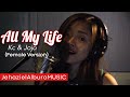 All My Life - Kci & Jojo | Jehaziel Alburo