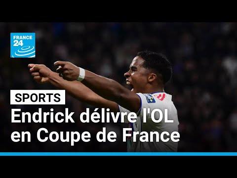 Coupe de France : l'OL rejoint les quarts de finale grâce à Endrick • FRANCE 24