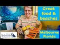 Great food and beaches - Melbourne Florida