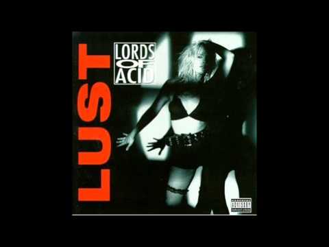 Lords of Acid - I Sit on Acid (Lust album)