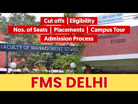 Everything about FMS Delhi | The best MBA college | Fees: 2 Lakh, Salary: 32+ lakhs | FMS CAT cutoff