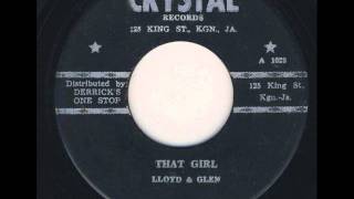 Lloyd &amp; Glen - That Girl