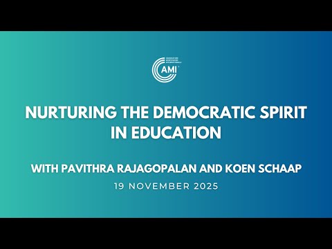 AMI Talks: Nurturing the Democratic Spirit in Education