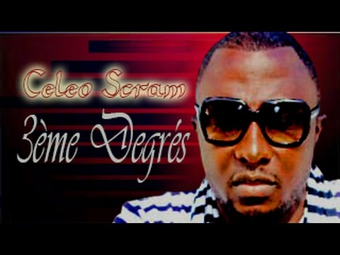 Celeo Scram - 3 Degres - Musique Congolaise