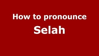How to pronounce Selah