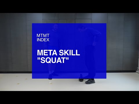 Meta Skill "Squat" - MTMT Index