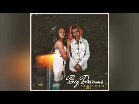 Moguana 25x  ft Kayslie - Big Dreams