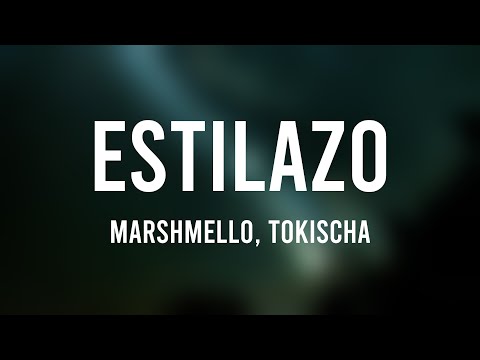 ESTILAZO - Marshmello, Tokischa (Lyrics Video) 🗯
