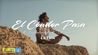 Download lagu El Cóndor Pasa (Video Letra) - Claudia de Colombia | Discos Fuentes mp3