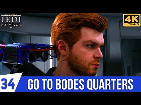STAR WARS JEDI SURVIVOR Gameplay Part 34 - Locate Bode | Go to Bodes Quarters | 4K Gameplay