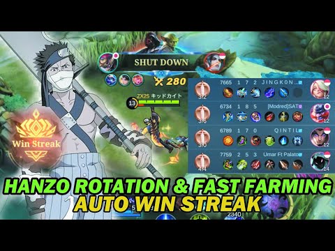 HANZO ROTATION AND FAST FARMING TO GOT WIN STREAK - HANZO BUILD TOP GLOBAL - MOBILE LEGENDS