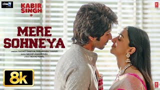 Download lagu Mere Sohneya 8K Full Song | Kabir Singh | Shahid K, Kiara A, Sandeep V | Sachet-Parampara | Irshad K mp3