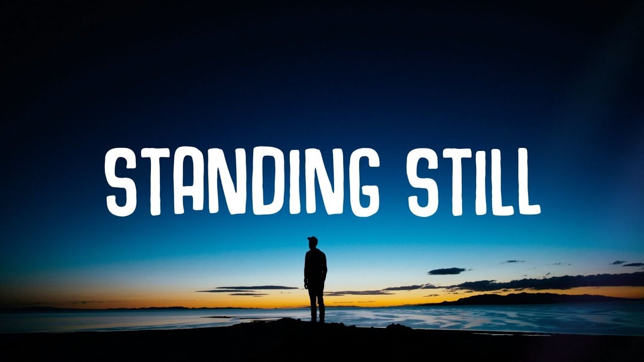 Standing o. Standing still.