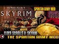The Elder Scrolls V: Skyrim - The Spartan Army Mod ...