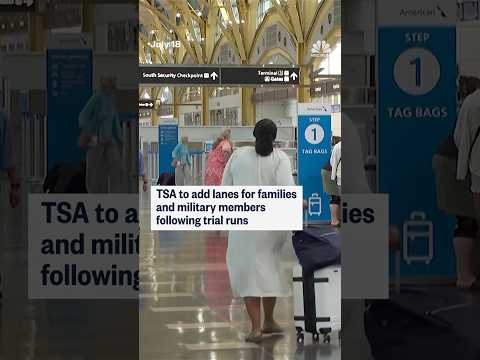 TSA to add lanes for families and military members following trial runs