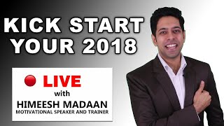 LIVE: Kickstart Your New Year 2018 with Success Habits | Himeesh Madaan thumbnail