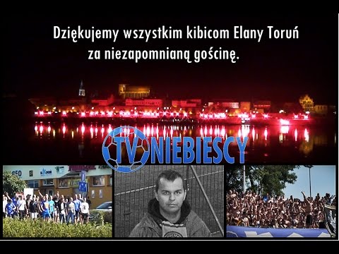 KIBICOWSKIE KULISY: Elana Toruń - Ruch Chorzów (6.09.2014 r.)