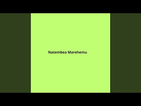 Natembea Marehemu