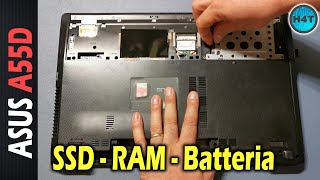 ASUS A55D Upgrade SSD, RAM, Batteria, boot USB